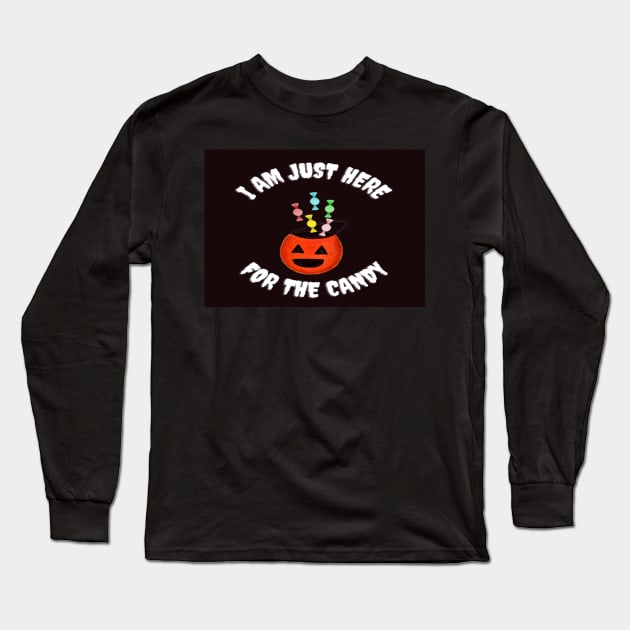 I Am Just Here For the Candy Card, Funny Halloween Gift Idea (Landscape) Long Sleeve T-Shirt by thcreations1
